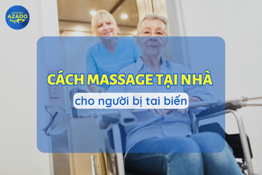 Cách massage tại nhà cho người bị tai biến nhanh hồi phục