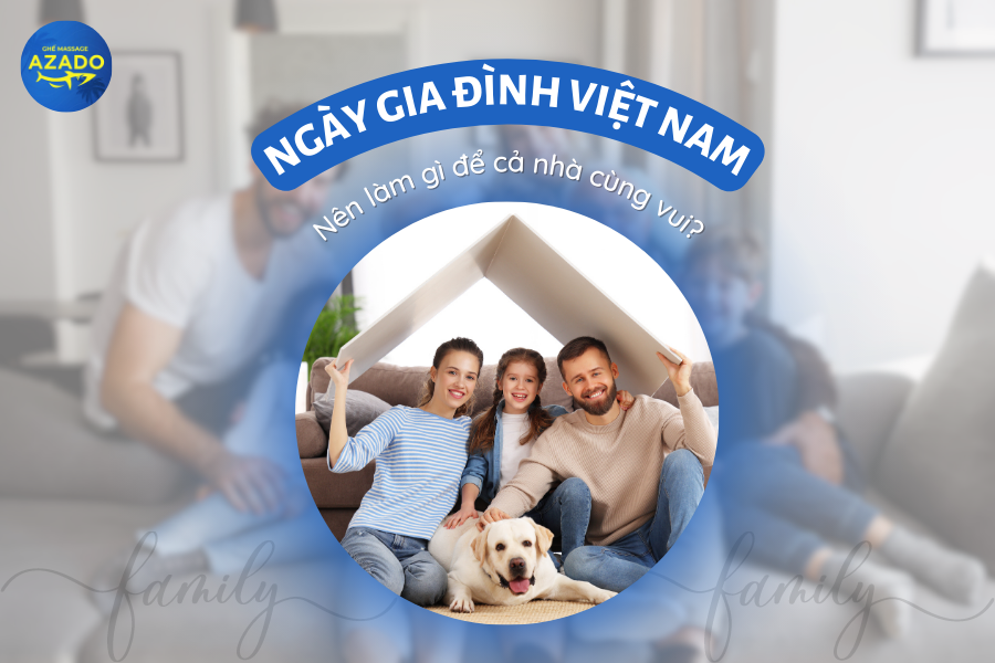 Chúc mừng ngày gia đình Việt Nam