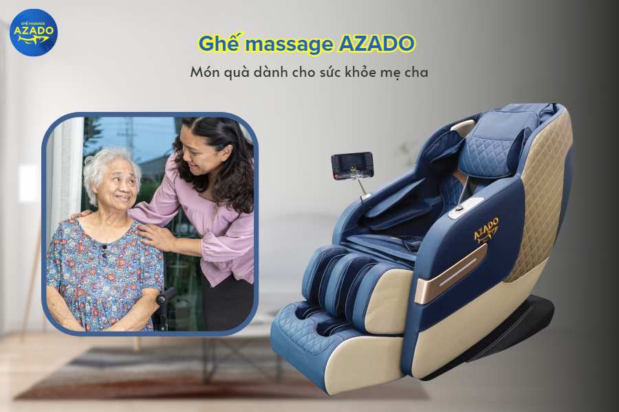 Ghế massage AZADO - Món quà cho sức khỏe cha mẹ