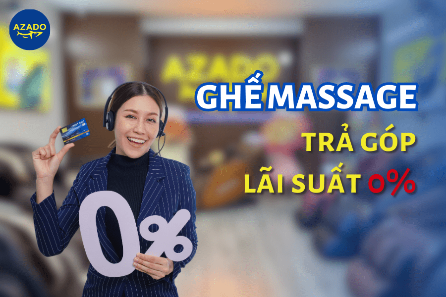 Cách mua ghế massage trả góp lãi suất 0%