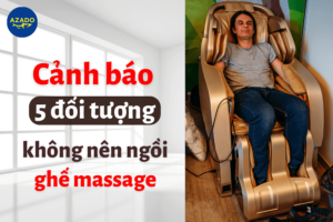 cảnh báo 5 đối tượng không nên ngồi ghế massage